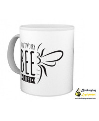 Cup Don't Worry Bee Happy